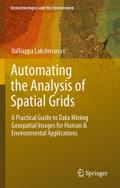 Automating the Analysis of Spatial Grids: A Practical Guide To Data Mining Geospatial Images For Human