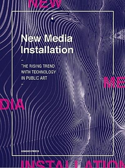 New Media Installation