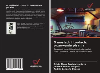 O my¿lach i trudach: przerwanie pisania