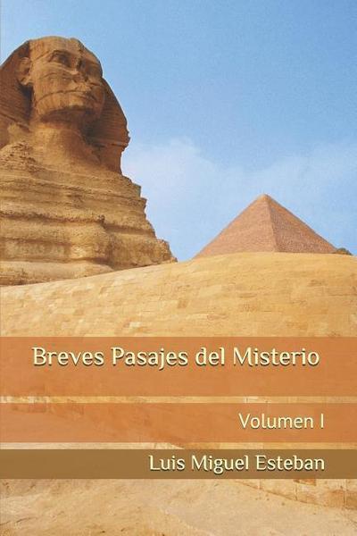 Breves Pasajes del Misterio: Volumen I
