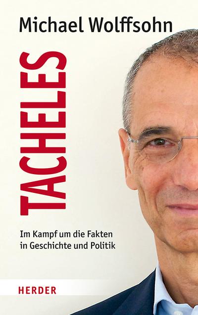 Tacheles; Im Kampf um die Fakten in Geschichte und Politik; Deutsch