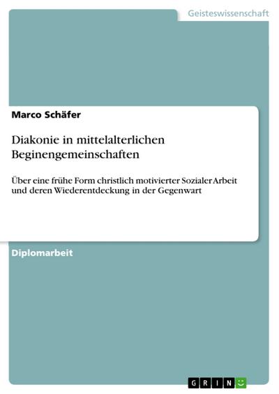 Diakonie in mittelalterlichen Beginengemeinschaften