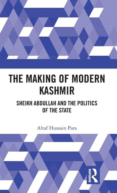 The Making of Modern Kashmir