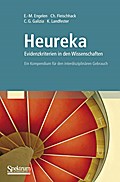 Heureka, Evidenzkriterien in den Wissenschaften