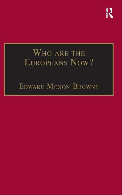 Who are the Europeans Now?