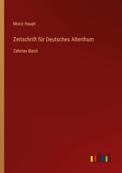 Zeitschrift für Deutsches Alterthum