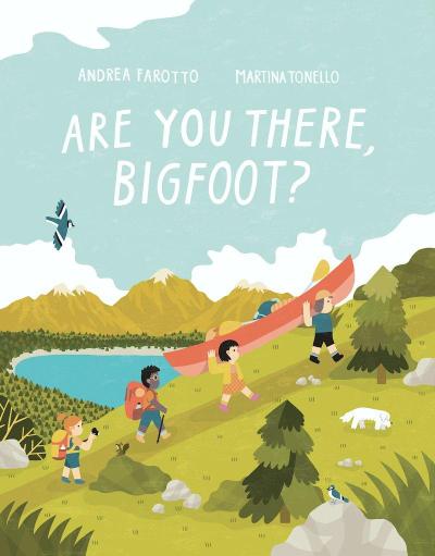 Farotto, A: Are You There, Bigfoot?