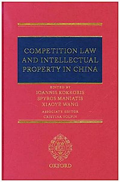 Competition Law and Intellectual Property in China