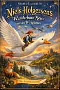 Niels Holgersens wunderbare Reise mit den Wildgänsen