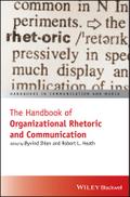 The Handbook of Organizational Rhetoric and Communication