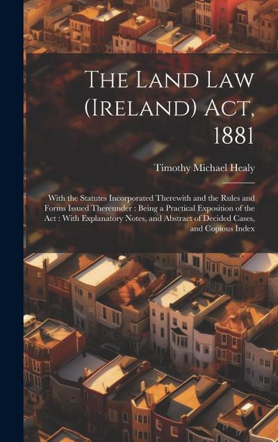The Land Law (Ireland) Act, 1881