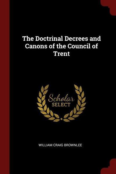 DOCTRINAL DECREES & CANONS OF