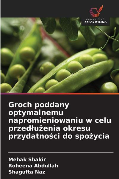 Groch poddany optymalnemu napromieniowaniu w celu przed¿u¿enia okresu przydatno¿ci do spo¿ycia