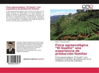 Finca agroecológica "El Guatín" una experiencia de producción familiar