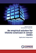 An empirical solution for lifetime extension in sensor nodes