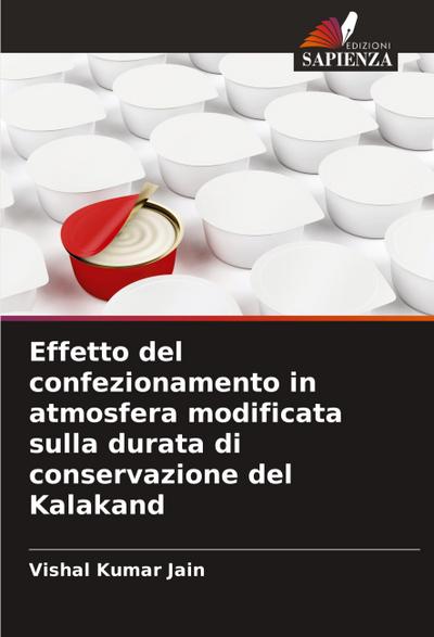 Effetto del confezionamento in atmosfera modificata sulla durata di conservazione del Kalakand