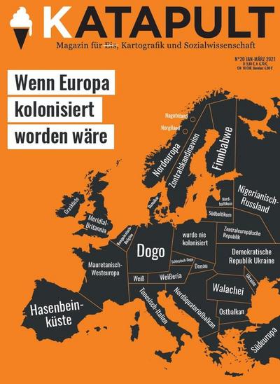 KATAPULT - Wenn Europa kolonisiert worden wäre. Ausgabe.20