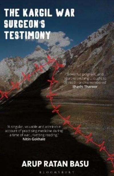 The Kargil War Surgeon’s Testimony