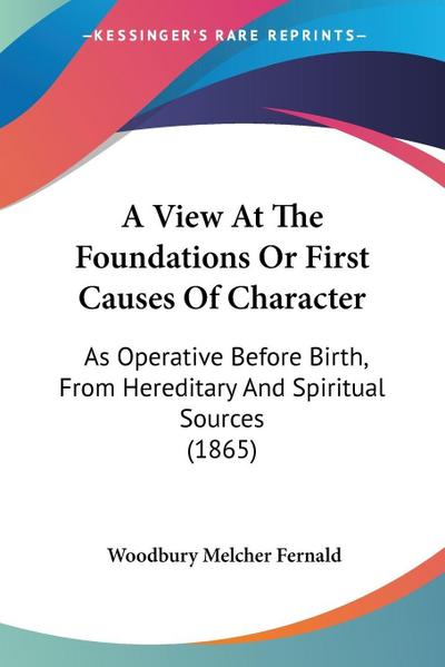 A View At The Foundations Or First Causes Of Character