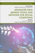 Advanced Data Mining Tools and Methods for Social Computing