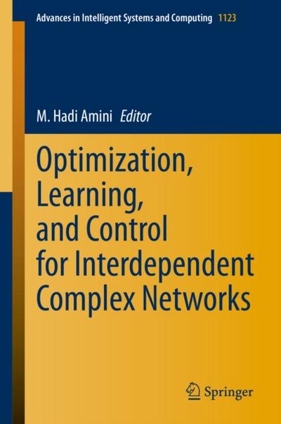 Optimization, Learning, and Control for Interdependent Complex Networks