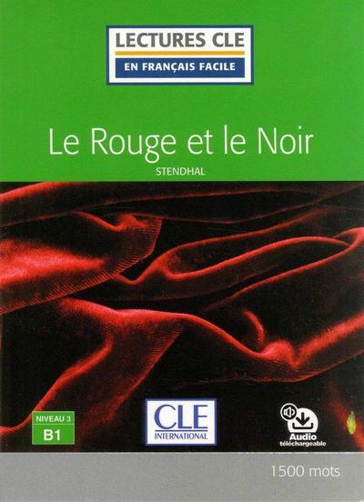 Le rouge et le noir - Niveau 3/B1 + Audio