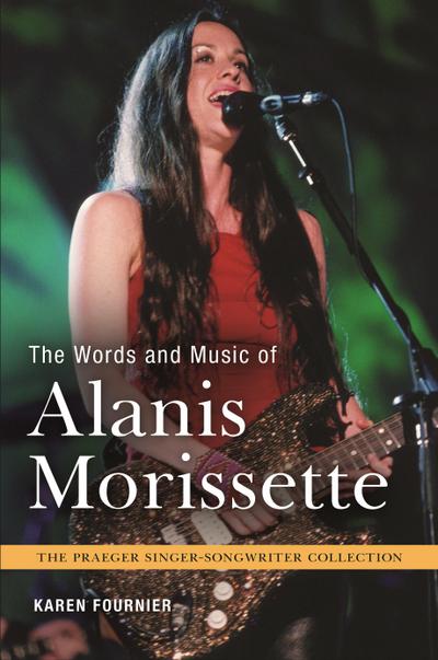 The Words and Music of Alanis Morissette