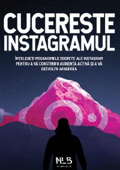 Cucerește Instagramul