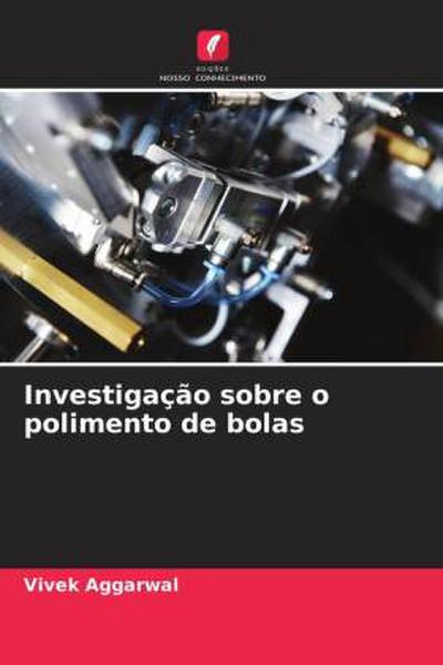 Investigação sobre o polimento de bolas