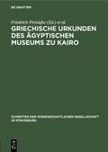 Griechische Urkunden des Ägyptischen Museums zu Ka