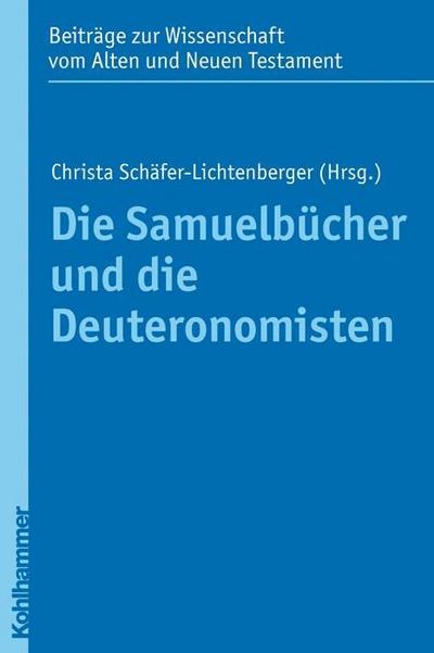 Die Samuelbücher und die Deuteronomisten