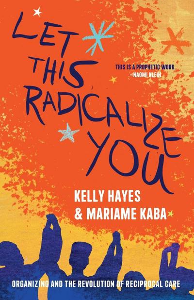 Let This Radicalize You