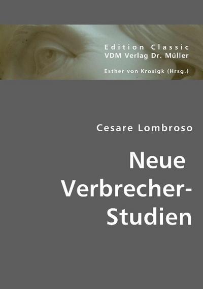 Neue  Verbrecher-Studien