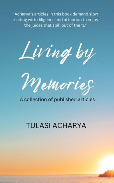 Living by Memories