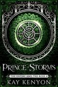 Prince of Storms (The Entire and The Rose, #4)