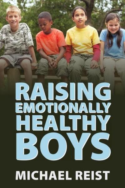 Raising Emotionally Healthy Boys