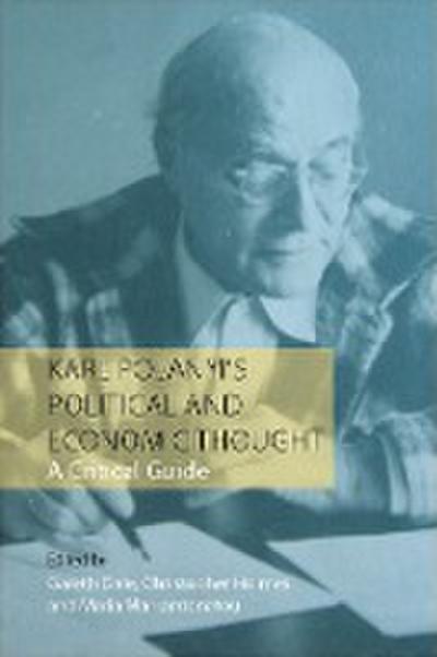 Karl Polanyi’s Political and Economic Thought