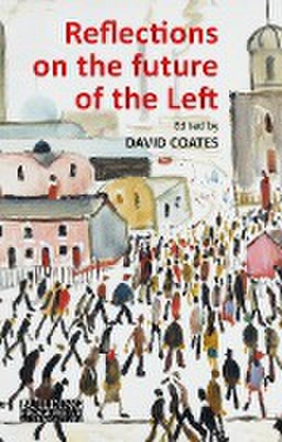 Reflections on the Future of the Left