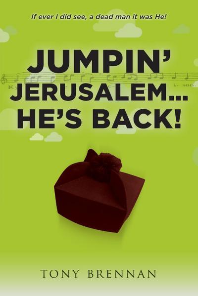 Jumpin’ Jerusalem... He’s Back!