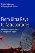 From Ultra Rays to Astroparticles