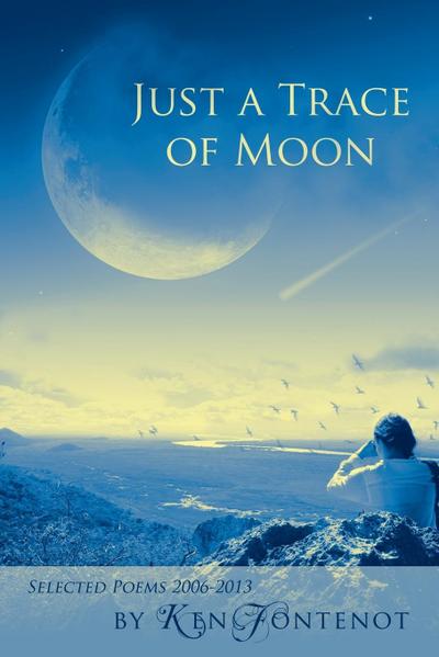 Just a Trace of Moon