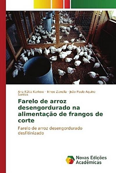 Farelo de arroz desengordurado na alimentação de frangos de corte