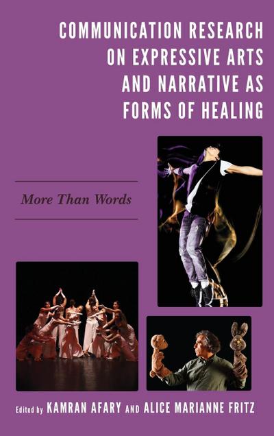 Communication Research on Expressive Arts and Narrative as Forms of Healing