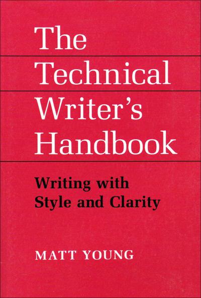 The Technical Writer’s Handbook
