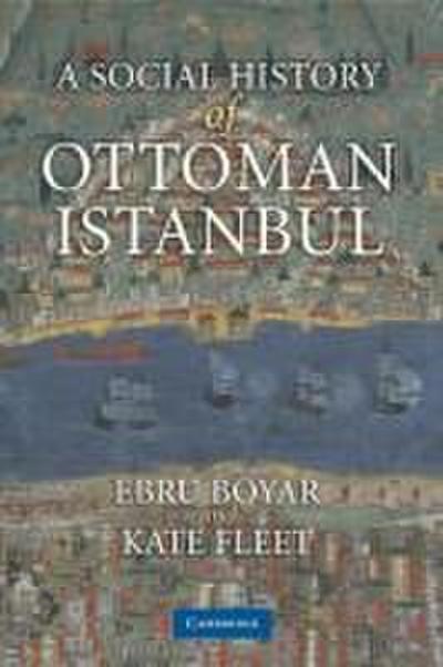 A Social History of Ottoman Istanbul