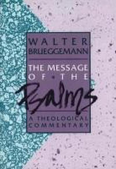 Brueggemann, W: Message of the Psalms