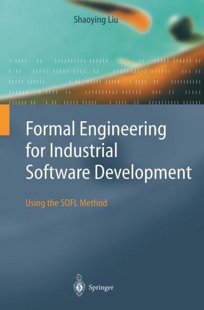 Formal Engineering for Industrial Software Development