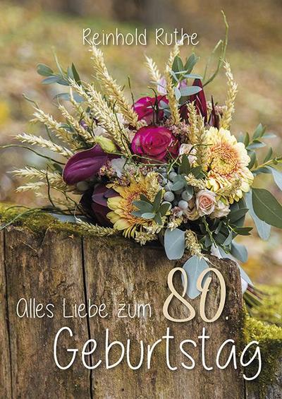 Ruthe, R: Alles Liebe zum 80. Geburtstag