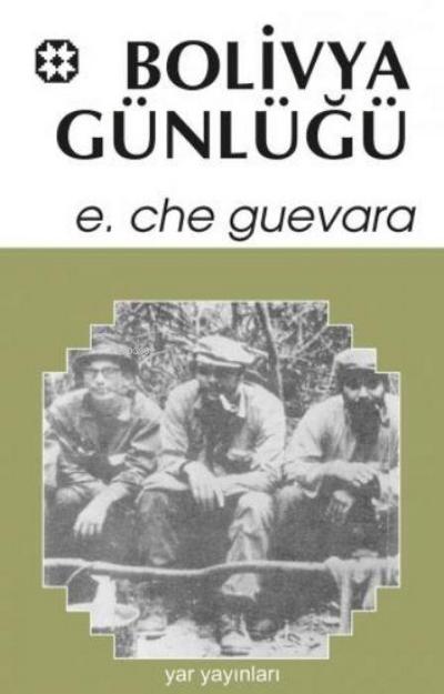 Bolivya Günlügü - Bir Devrimin Belgeleri