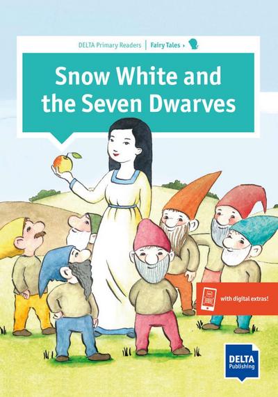 Snow White and the Seven Dwarves: Buch + Augmented (DELTA Primary Readers: Fairy Tales)